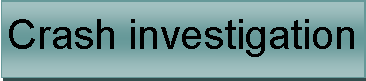 Text Box: Crash investigation